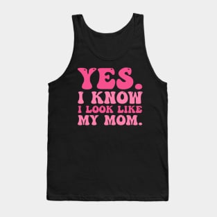 Yes I Know I Look Like My Mom Breast Cancer Awareness Tank Top